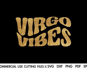 Virgo Vibes SVG: Birthday Gift T-shirt Cut File (Digital Download)