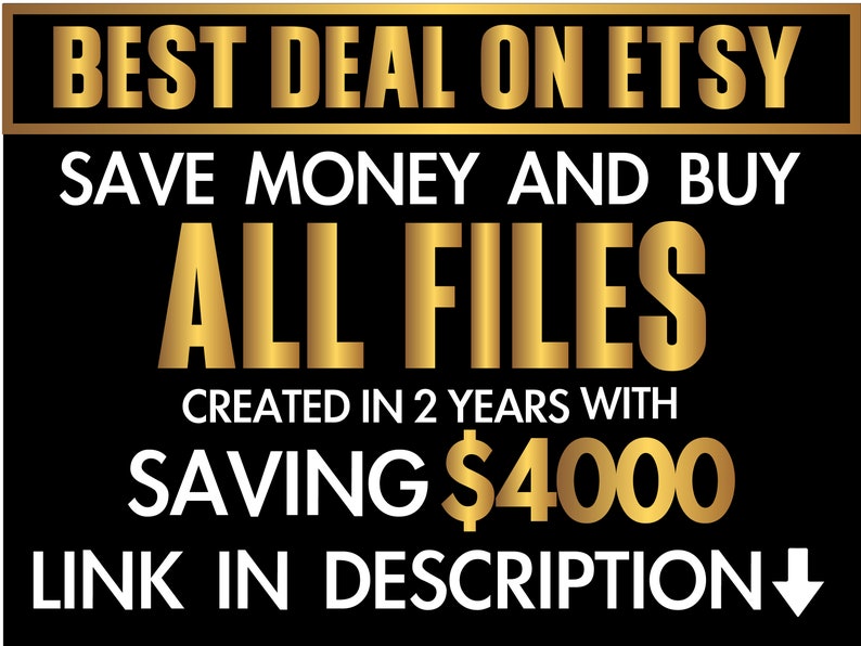 K&ouml;nnte beinhalten: Eine schwarze und goldene Grafik mit dem Text "BEST DEAL ON ETSY", "SAVE MONEY AND BUY ALL FILES", "CREATED IN 2 YEARS WITH SAVING 4000&euro;", und "LINK IN DESCRIPTION&darr;".