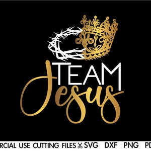 Team Jesus SVG, Jesus SVG, The Lord Svg, God Svg, Christian Svg, Religious Svg Cut File Silhouette Cricut Sublimation Svg/Dxf/Png/Pdf