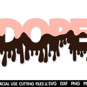 Dope Svg, Melting Chocolate SVG, Afro Svg, Dope Drip Svg, Dripping Svg, Africa Svg, Black History Month Svg, Dope Diva Svg, Black Queen Svg