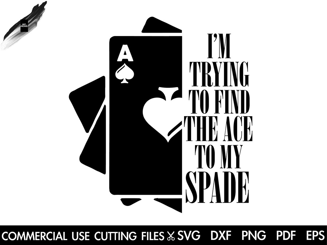 Ace of Spades SVG: Card Player Cut File (digital Download) - Etsy