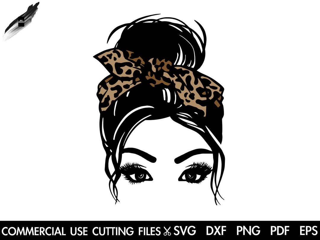 Messy Bun Svg, Hair Bun Svg, Momlife Svg, Mother Hustler Svg, Cute Face ...