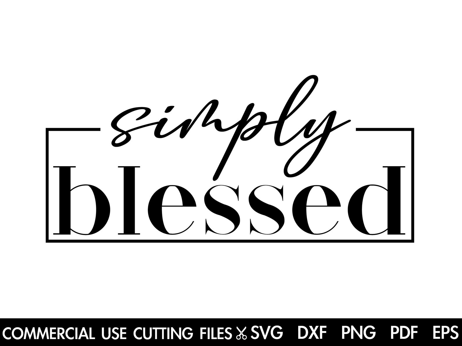 Simply Blessed SVG Blessed Svg Faith Svg Jesus Svg God | Etsy