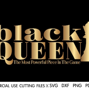 Black Queen The Most Powerful Piece In The Game SVG, Black Queen Chess Svg, Dope Svg, Black Woman Svg, Afro Svg, Melanin Svg, Black King Svg