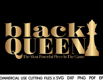 Black Queen The Most Powerful Piece In The Game SVG, Black Queen Chess Svg, Dope Svg, Black Woman Svg, Afro Svg, Melanin Svg, Black King Svg