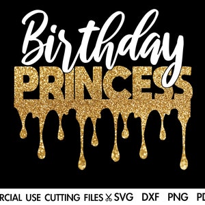 Urodziny Księżniczki Svg, Urodziny Drip SVG, Drip Squad Svg, Urodziny Svg, Urodziny Koszulka Svg Plik Cięcia Sylwetka, Cricut Svg/Dxf/Png/Pdf