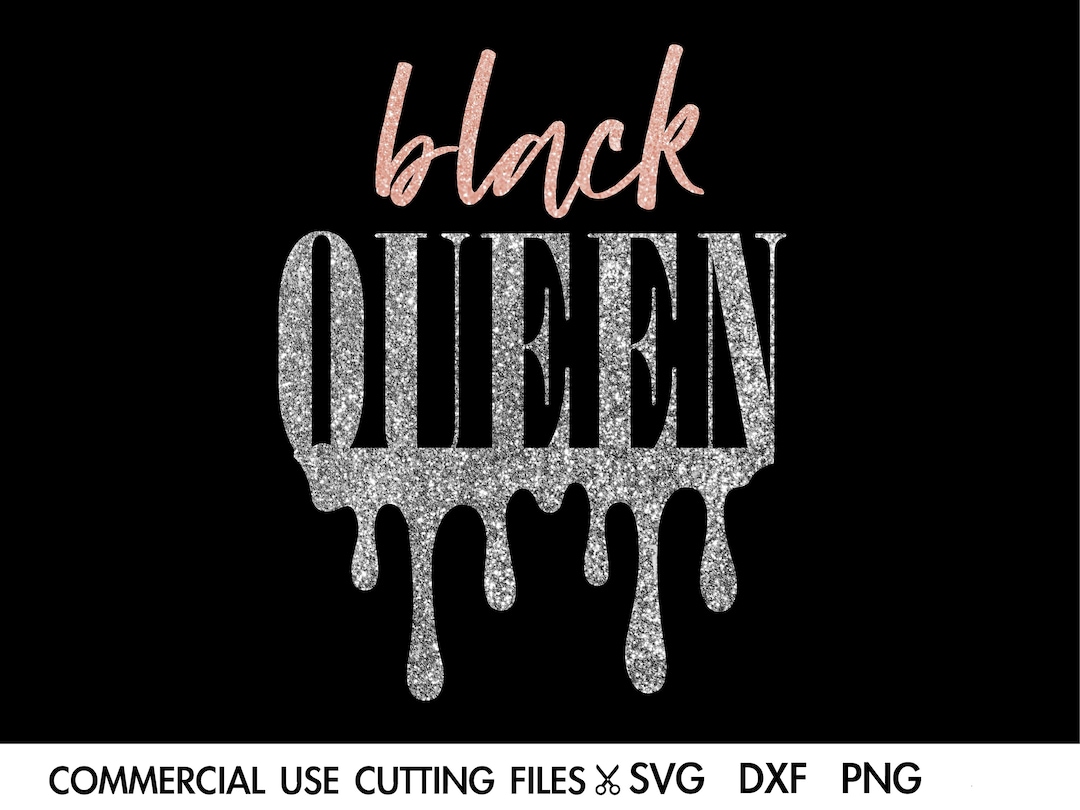 Black Queen Dripping Svg, Black Girl Magic SVG, Dope Svg, Afro Svg ...