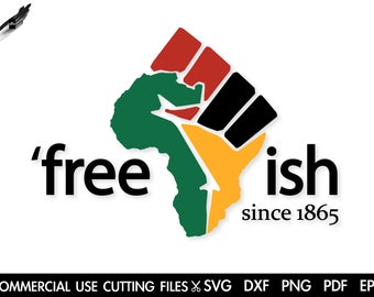 Freeish Since 1865 SVG: Juneteenth Design (Digital Download)