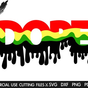 Dope Svg, Afro Svg, Dope Drip Svg, Dripping Svg, Africa Svg, Black History Month Svg, Dope Diva Svg, Black Queen Svg