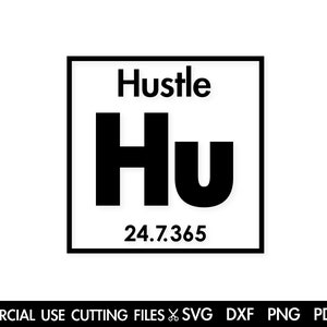 Hustle Element SVG, Hustle SVG, Hustle Hard SVG, Hustle Shirt, Hustle Hard Svg, Hustler Svg, Humble Svg, Momlife Svg, Mother Hustler Svg