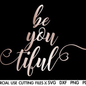 Wees jij Tiful SVG, mooie Svg, make-up Svg, make-up tas Svg, T-shirt Svg, Girly Kids Baby peuter Svg, schattige Svg gesneden bestand silhouet Cricut