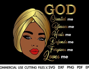 God Created Me, Loves Me SVG, Black Woman Religious Svg, Afro Svg, Afro Woman Svg, Prayer Svg, Black History Month Svg/Dxf/Png/Pdf