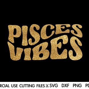 Pisces Vibes SVG, Pisces Svg, Pisces Season Svg,  Pisces Birthday Gift Svg, Pisces Tshirt Svg Cut File Silhouette Sublimation Cricut