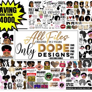 May include: A digital collage of colourful illustrations featuring black women with various hairstyles, makeup, and accessories. The text "All Files Created in 2 Years Only DOPE Designs + Huge Bonus Bundle" is displayed in a gold banner. The image includes the text "Saving More Than &pound;4000" in a yellow circle.