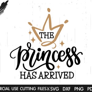 La princesa ha llegado SVG, Baby Girl Svg, Newborn Svg, Toddler Svg, Girl Svg, Princess, Newborn Shirt Design Cut File Silhouette Cricut
