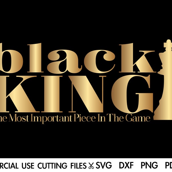 Black King La pièce la plus importante du jeu SVG, Black King Chess SVG, Dope SVG, Black Man SVG, Afro SVG, Melanin SVG, Black King SVG