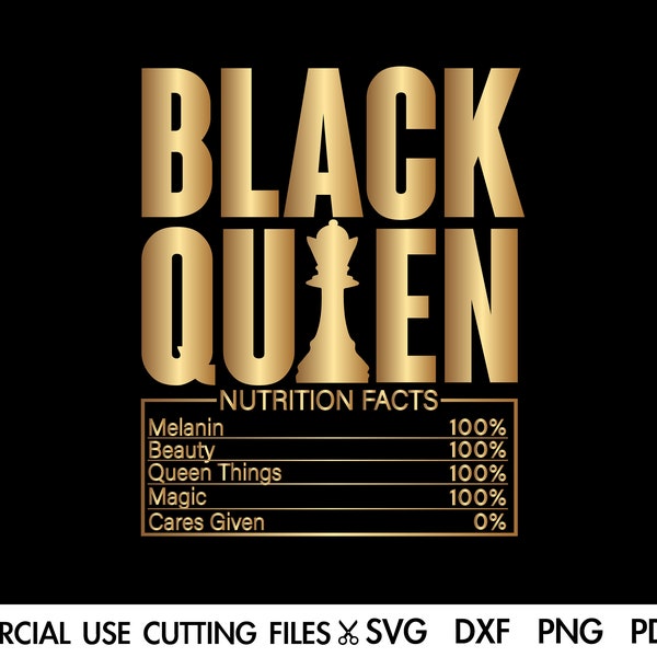 Black Queen SVG, Black Queen Chess Svg, Black Queen Nutrition Facts Svg, Black Woman Svg, Afro Svg, Melanin Svg, Black King Svg Cut File