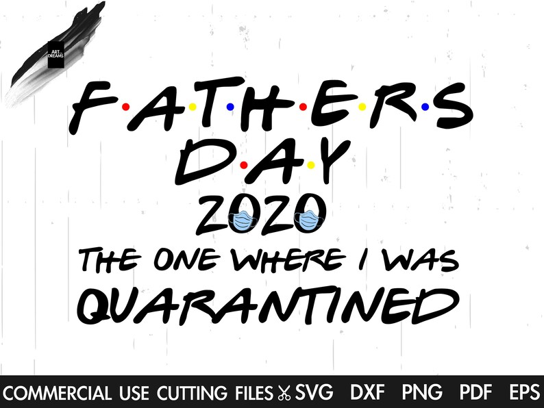 Download Fathers Day SVG 2020 SVG The One Where I Was Quarantined ...