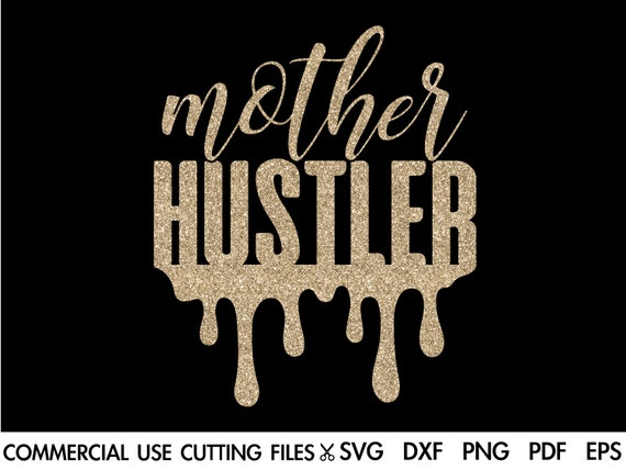 Free Free Mom Hustle Svg 284 SVG PNG EPS DXF File