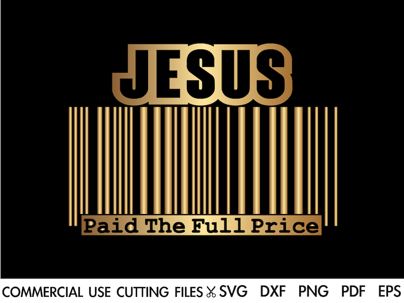 Example Bar Code Jesus Jesus Paid the Price Svg: Christian Faith Inspiration (digital Download ...