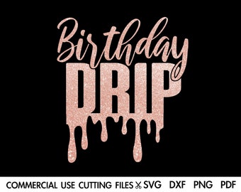 Birthday Drip SVG: Princess Shirt Cut File (Digital Download)