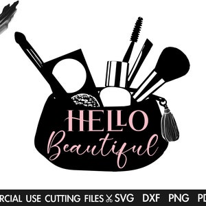 Makeup Bag SVG, Hello Beautiful Svg, Makeup Svg, Makeup Brushes Svg, Beauty Svg, Glam Svg, Fashion Svg, Makeup Quotes Svg