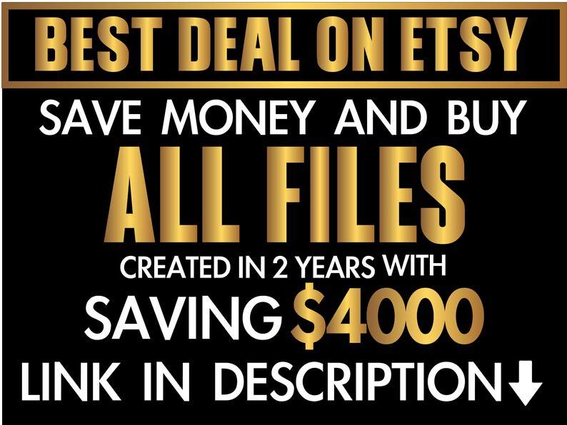K&ouml;nnte beinhalten: Eine schwarze und goldene Grafik mit dem Text "BEST DEAL ON ETSY", "SAVE MONEY AND BUY ALL FILES", "CREATED IN 2 YEARS WITH SAVING 4000&euro;", und "LINK IN DESCRIPTION&darr;".