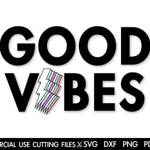 Good Vibes SVG, Good Vibes Only Svg, Positive Svg, Quotes Svg, Sayings Svg Cut File For Silhouette, Cricut Machines Svg/Dxf/Png/Pdf/Eps