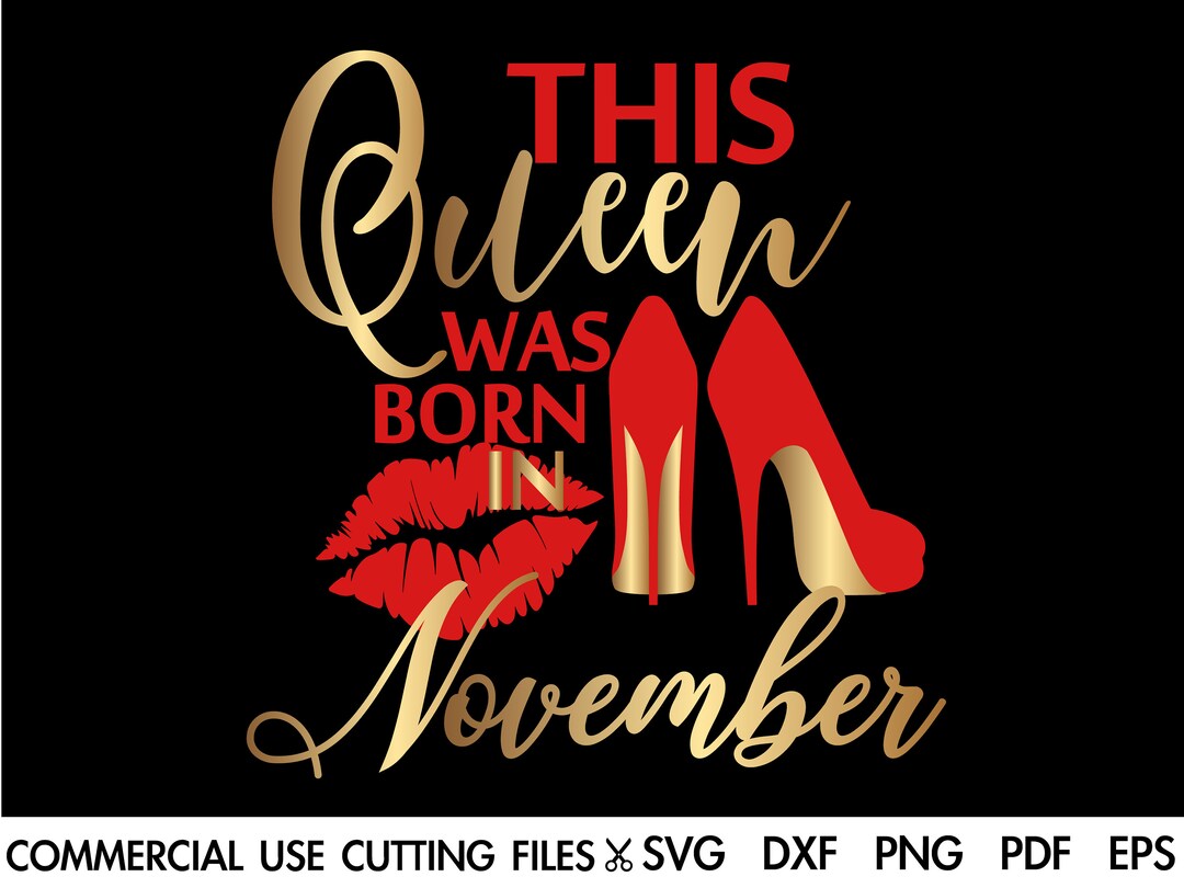 This Queen Was Born in November SVG, November Queen Svg, Scorpio Queen