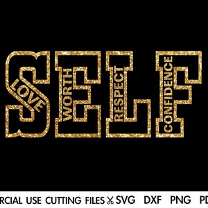 Self Love Svg, Self Respect Svg, Worth Svg, Confidence Svg, Strong Woman SVG, Mental Health Svg, Motivational Inspirational Quotes Svg
