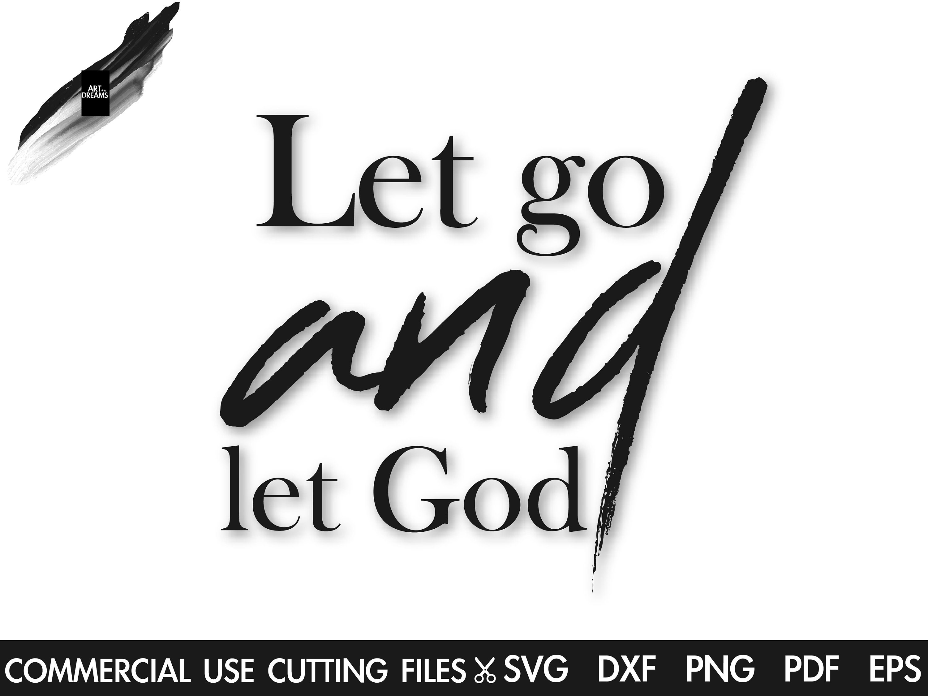 PNG Jpg EPS religion svg,hope Instant Download Let Go and Let God family faith svg Digital SVG religious svg