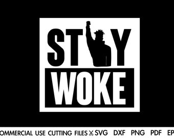 Stay Woke Fist SVG: Black Lives Matter, Afro Cut File (Digital Download)