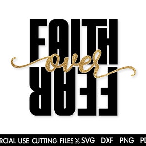 La foi sur la peur SVG, Svg foi, Dieu Svg, inspiration chrétienne Svg, Svg religieux, église Svg coupe fichier Silhouette, Cricut sublimation Png