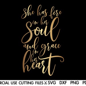 She Has Fire In Her Soul And Grace In Her Heart SVG, Woman Svg, Girl Svg, Black Woman Svg, Afro Svg, Black History Month Svg, Melanin Svg