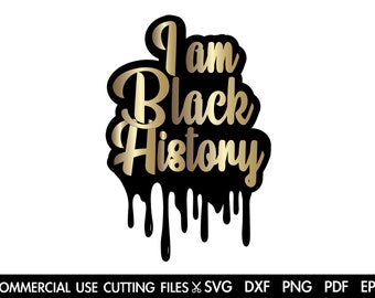 Black History Month SVG: Drippin Design (Digital Download)