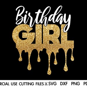 Geburtstags-MÄDCHEN-Svg, Geburtstags-Tropfen SVG, Geburtstags-Svg, Geburtstags-Shirt-Svg-Schnittdatei für Silhouette, Cricut Machines Svg/Dxf/Png/Pdf