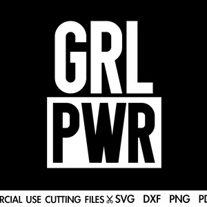 GRL PWR svg, Girl Power svg, feministische svg, Boss Lady svv