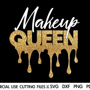 Makeup Queen, Makeup Hustler, MUA Svg, Makeup Svg, Beauty Svg, Glam Svg, Makeup Quotes Svg, Fashion Svg,Girl Svg, Cut File Silhouette Cricut