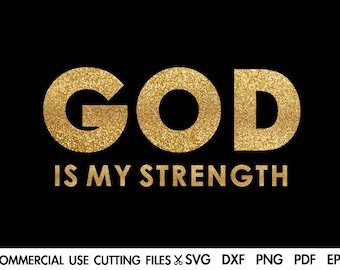 God Is My Strength SVG: Christian Religious Design (Digital Download)