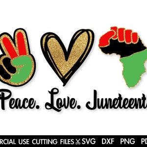 May include: Peace, Love, Juneteenth graphic design with a peace sign, heart, and an outline of Africa with a fist raised in the air. The design is in red, green, black, and gold.