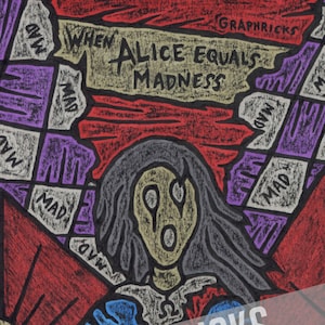 When Alice Equals Madness