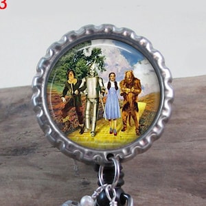 Wizard of Oz 6 Badge Reel or Keychain 010 - Choice of 4 Styles - Wizard of Oz Badge Buddy - Wizard of Oz Keychain or Badge Reel Gift Idea