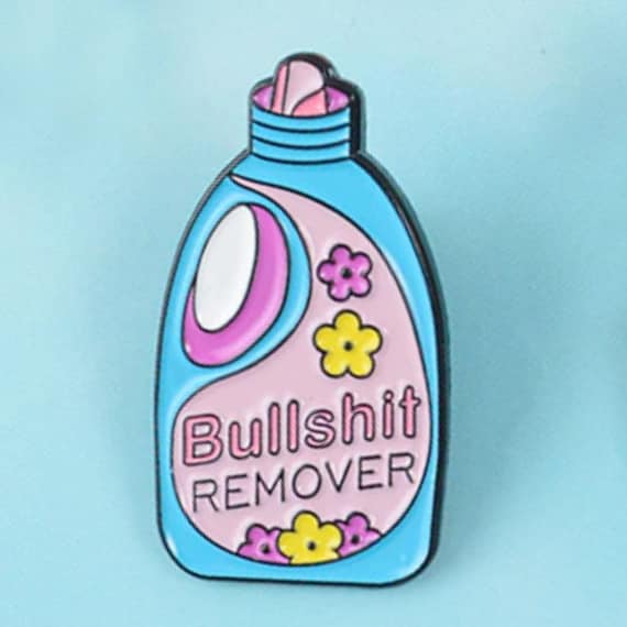 Bullshit Remover Enamel Pin Funny Enamel Pin Feminist Pin | Etsy