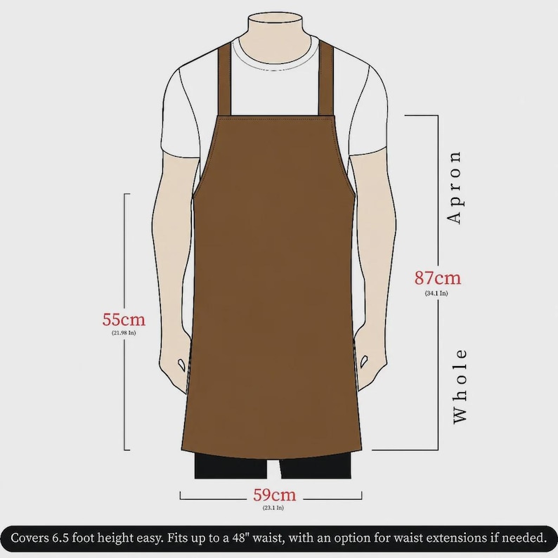 May include: A brown apron with dimensions labeled in centimeters and inches. The apron length is 87 cm (34.1 in), the body length is 55 cm (21.98 in), and the width is 59 cm (23.1 in). Text states it fits up to a 48 inch waist.