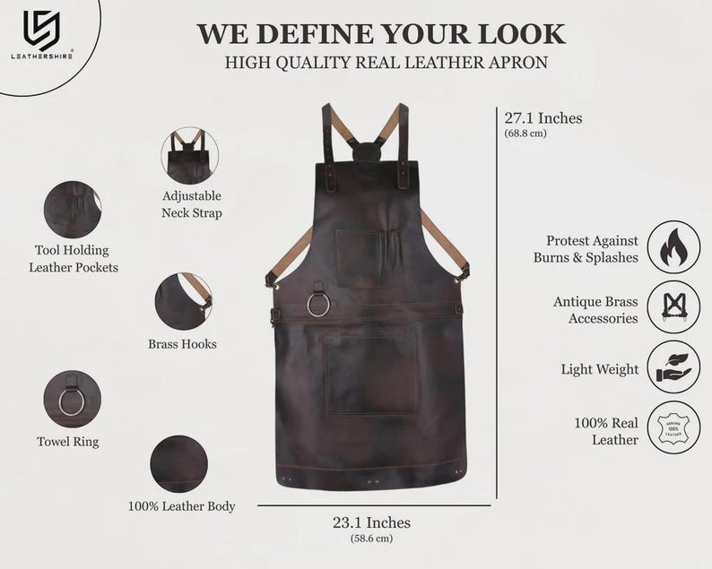 May include: A dark brown leather apron with tan straps, measuring 27.1 inches by 23.1 inches. Features include tool pockets, a towel ring, and brass hardware. Text reads: WE DEFINE YOUR LOOK, HIGH QUALITY REAL LEATHER APRON, and feature labels.