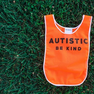 Autism Vest - Autistic Be Kind Vest