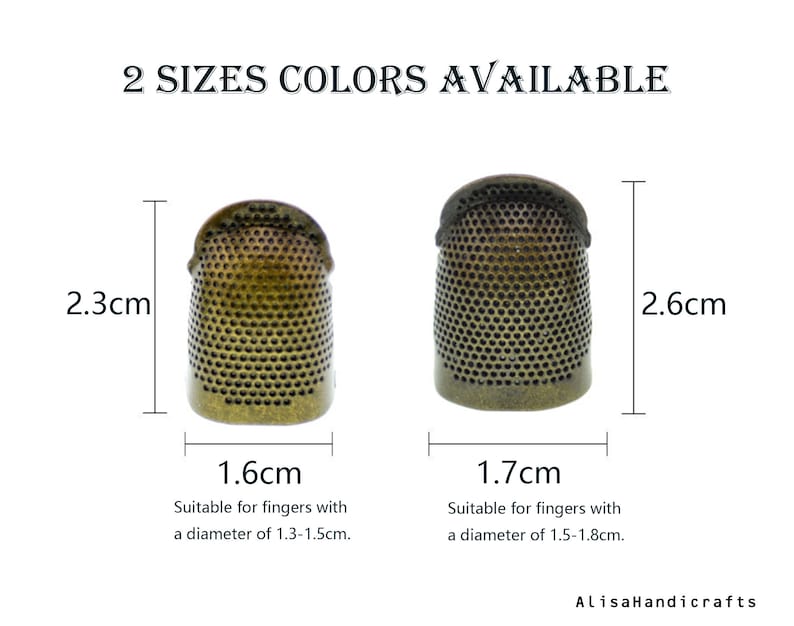 May include: Two metal thimbles in different sizes. The larger thimble is 2.6 cm tall and 1.7 cm wide. The smaller thimble is 2.3 cm tall and 1.6 cm wide.
