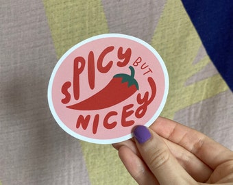 Spicy But Nicey Sticker