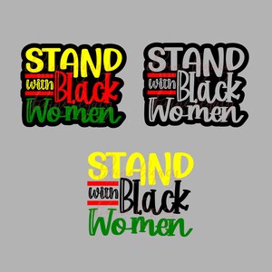 Stand with Black Women | Protect Black Women | SVG | Black Women Matter | Black Lives Matter | Black Lives Matter SVG | Say her name