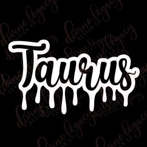 Taurus SVG file for Cricut Silhouette, Zodiac Sign SVG, April Birthday svg, Drip squad svg, May Birthday shirt, Birthday Drip svg,Digital